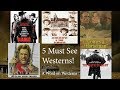 5 Must See Westerns!  Stunt legend Walter Scott in this episode of A WORD ON WESTERNS