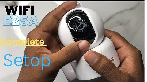 wifi camera installation cp Plus E25A [Ezykam ]