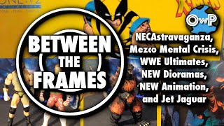 MEZCO, NECA, DIORAMAS, STOP MOTION, and MORE! Between The Frames (August 2022)