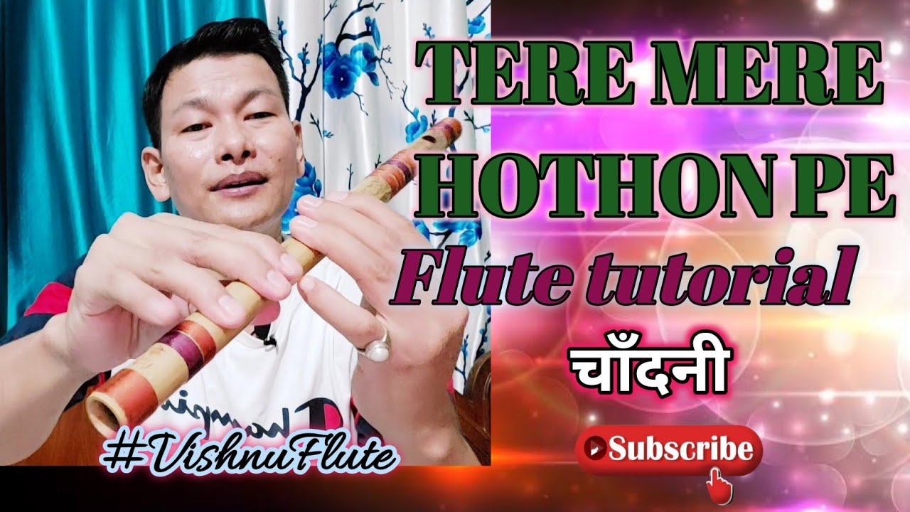 Tere Mere Hoton Pe Flute Tutorial || बाँसुरी वादन || Flute Lesson || चाँदनी || VishnuFlute