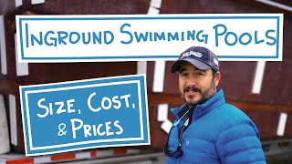 A Guide to Inground Swimming Pool Size Costs and Prices