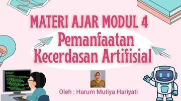 MATERI AJAR OJT 3 MODUL 4 Pemanfaatan Kecerdasan Artifisial Topik Tantangan di dalam Pemanfaatan KA