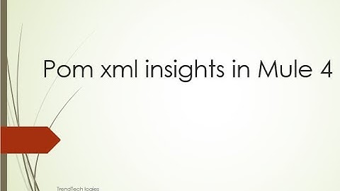 pom xml basics - Mulesoft 4