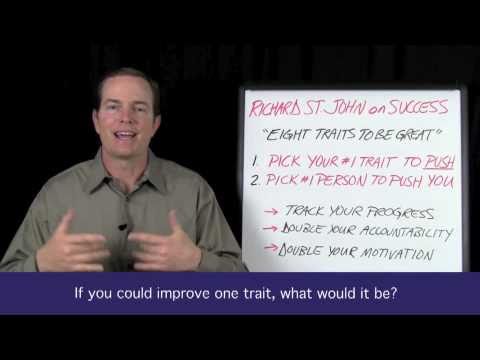 Motivation Techniques: Richard St. John on Eight Traits to be Great