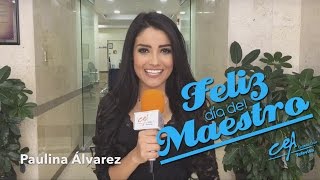 Paulina Álvarez Día Del Maestro