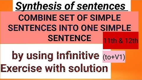 Synthesis of sentences #simplesentence (infinitive) exercise