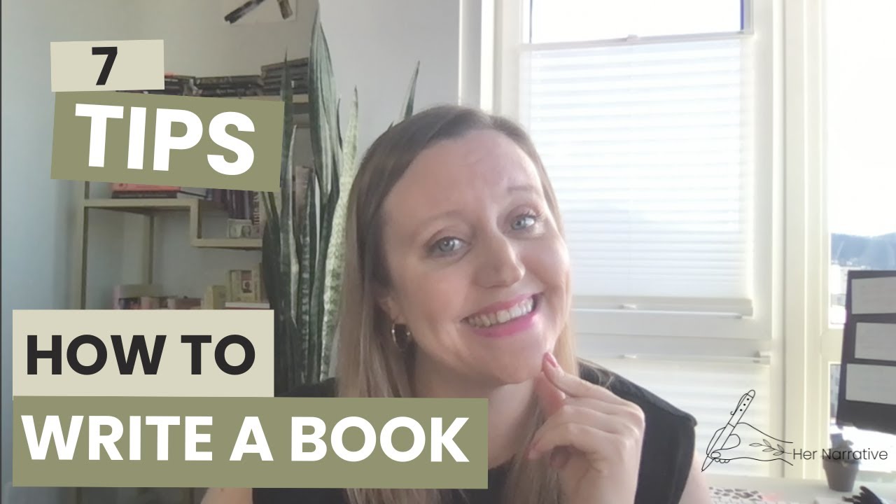 How to Write a Book: 7 Tips for Beginners - YouTube