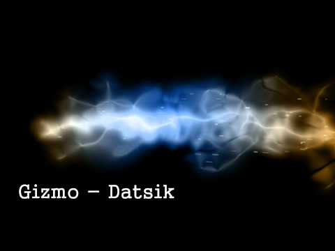 Gizmo - Datsik
