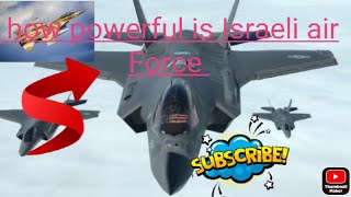 How Powerful Is Israeli Air Force World Defense Forum