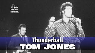 Tom Jones  Thunderball  1966 reelin In The Years Archive