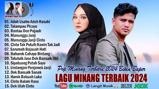 Lagu Minang Terbaru 2024 Terbaik ~ Pop Minang Terpopuler 2024 Full Album Dan Enak Didengar