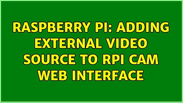 Raspberry Pi: Adding external video source to RPi Cam Web Interface