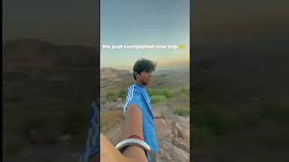 Me just completed one trip..🙌⛰️