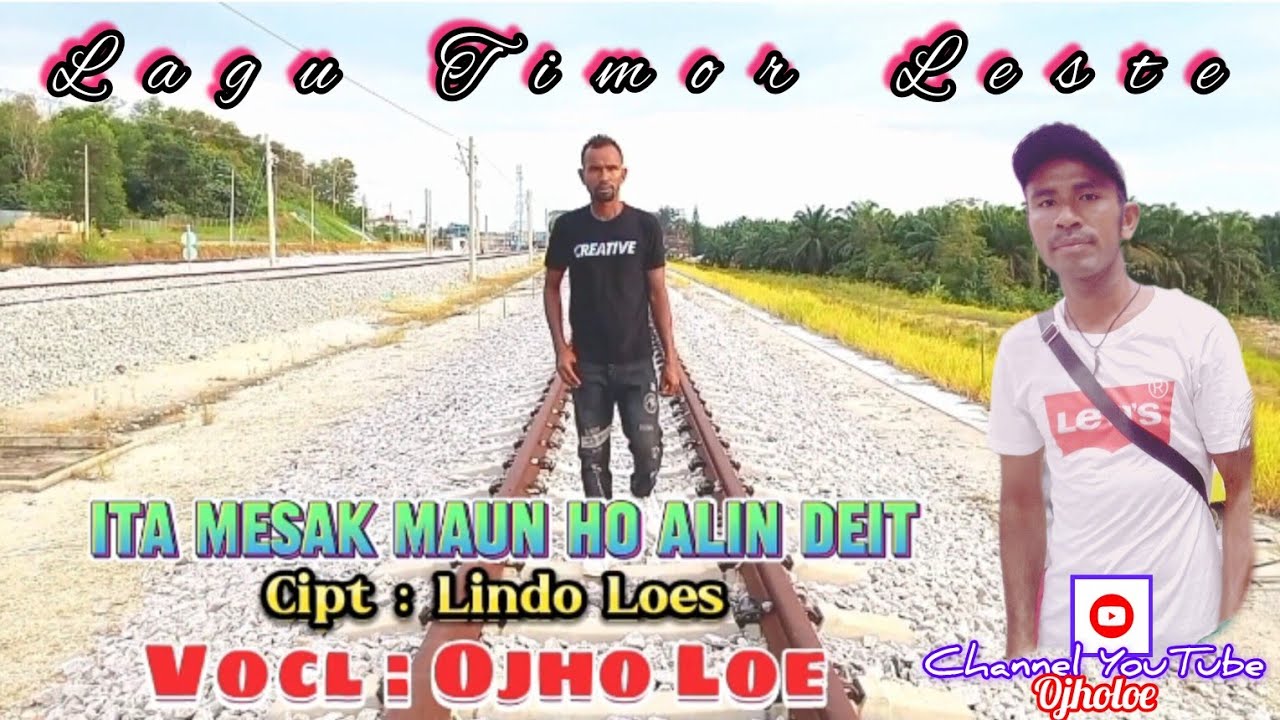 Lagu Timor Leste_ITA MESAK MAUN HO ALIN DEIT_Cpt/Lindo Loes_Vcl_ojholoe_@ojholoe5429