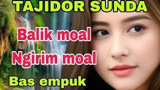 Download Lagu BALIK MOAL NGIRIM MOAL //TAJIDOR SUNDA MP3