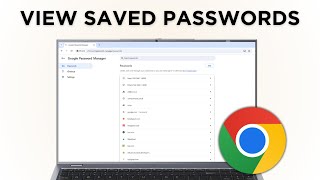 How To View Saved Passwords in Google Chrome