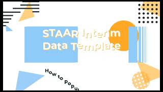 Populating STAAR INTERIM Template