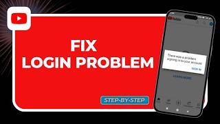 How to Fix YouTube Login Problems (iOS 19 & Android Account Recovery Guide)