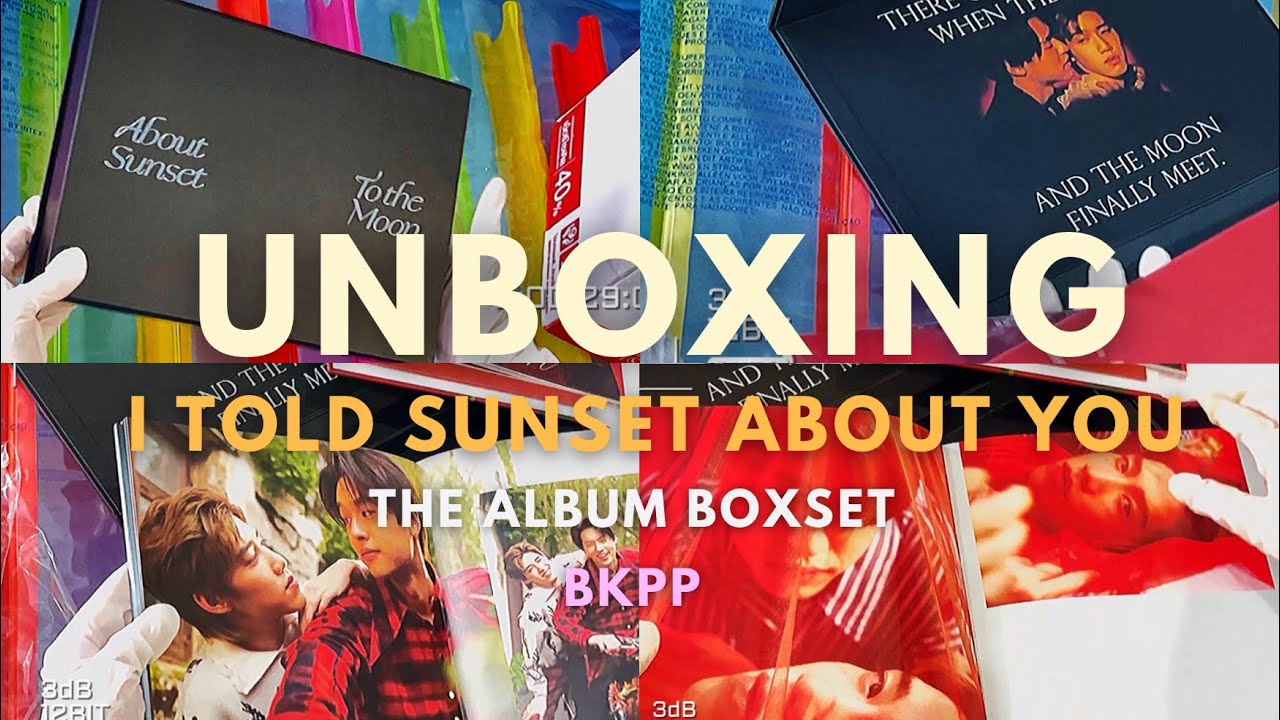 K-POP・アジア I Told Sunset About You The Album BOXSET UNBOXING] I Told Sunset About You : The Album BOXSET 🎉 BKPP - YouTube