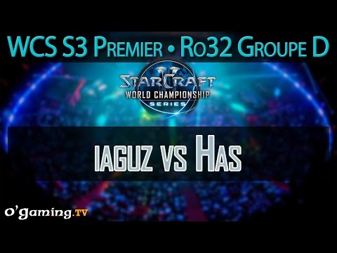 iaguz vs Has - WCS S3 Premier League - Ro32 - Groupe D