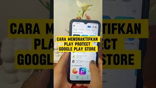 Cara Menonaktifkan Play Protect Google Play Store
