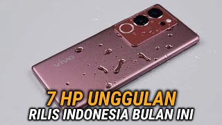 7 HP UNGGULAN YANG RILIS INDONESIA SEPTEMBER 2023🔥🔥🔥