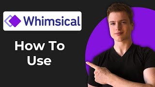 How To Use Whimsical (Working 2026)