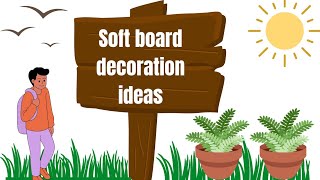 soft board ideas for many themes,Easy decoration for soft board screenshot 2