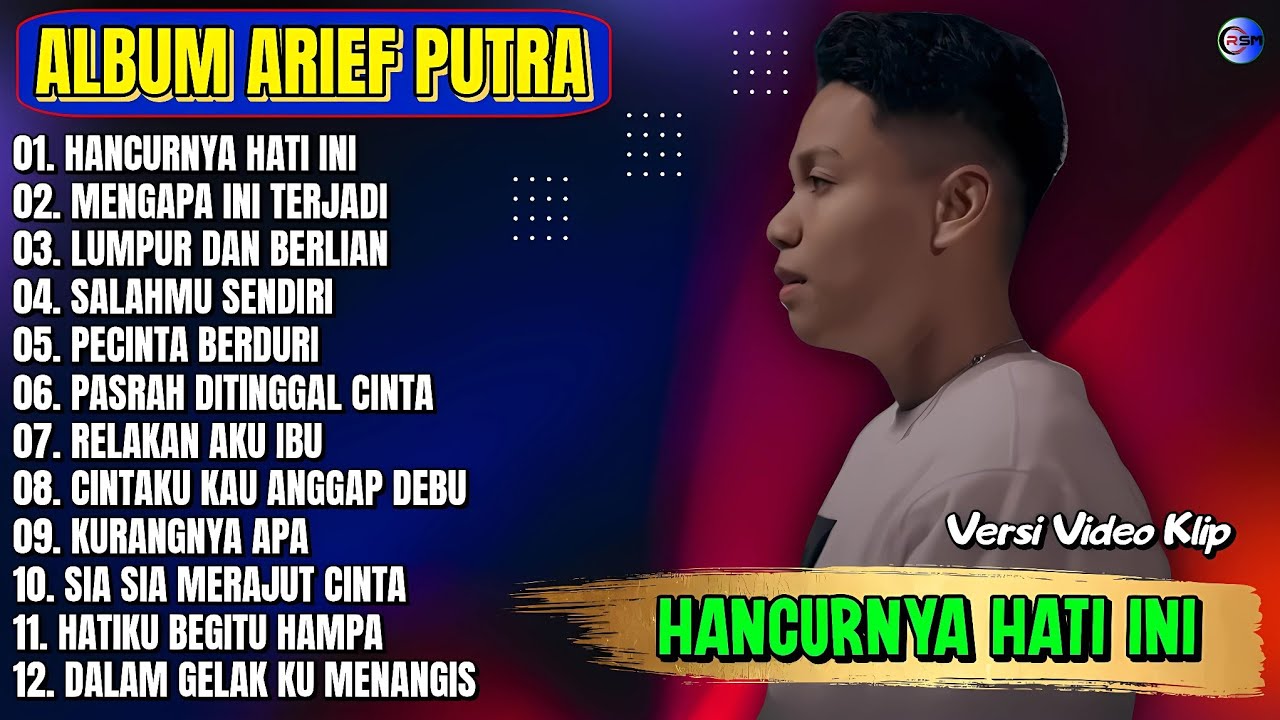 Album Arief Putra || HANCURNYA HATI INI - MENGAPA INI TERJADI - Pop Melayu Terpopuler - Tanpa Iklan