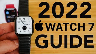Apple Watch Series 7 - 2022 Complete Beginners Guide