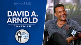 Comedian David A. Arnold Talks Netflix Special, Browns Misery & More w Rich Eisen | Full Interview