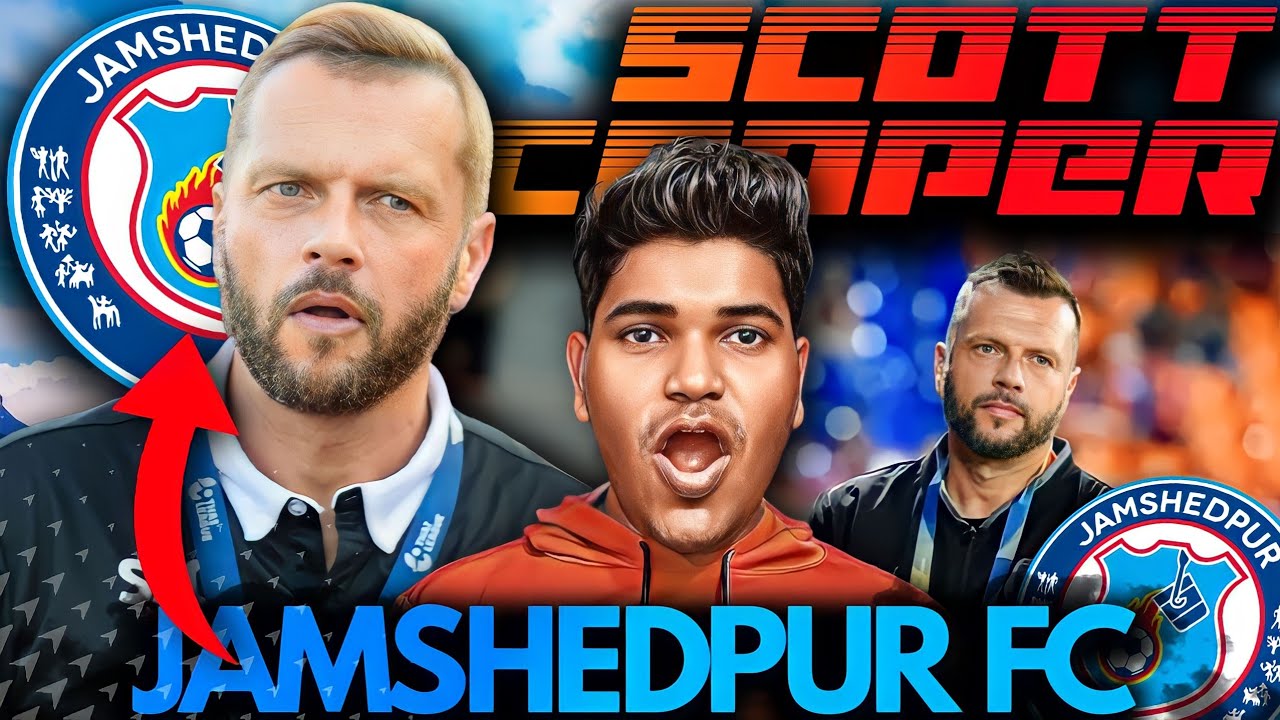 JFC new head coach 💥 Scott cooper JFC new head coach 🤯 jamshedpur fc ...