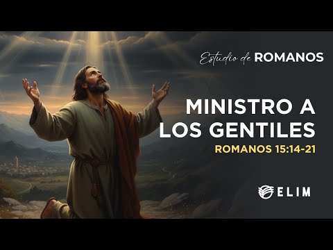 Ministro a los gentiles