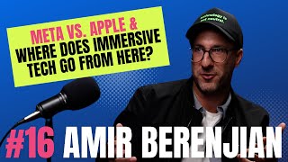VR, AR, and Spatial Computing with Amir Berenjian of REM5 Studios.