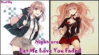 Let Me Love You Faded (Nightcore - Switching Vocals)