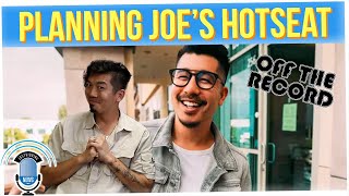Off The Record: Preparing Questions for Joe's Epic Hot Seat Episode