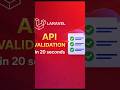 Laravel API Validation in 20 Seconds 🚀