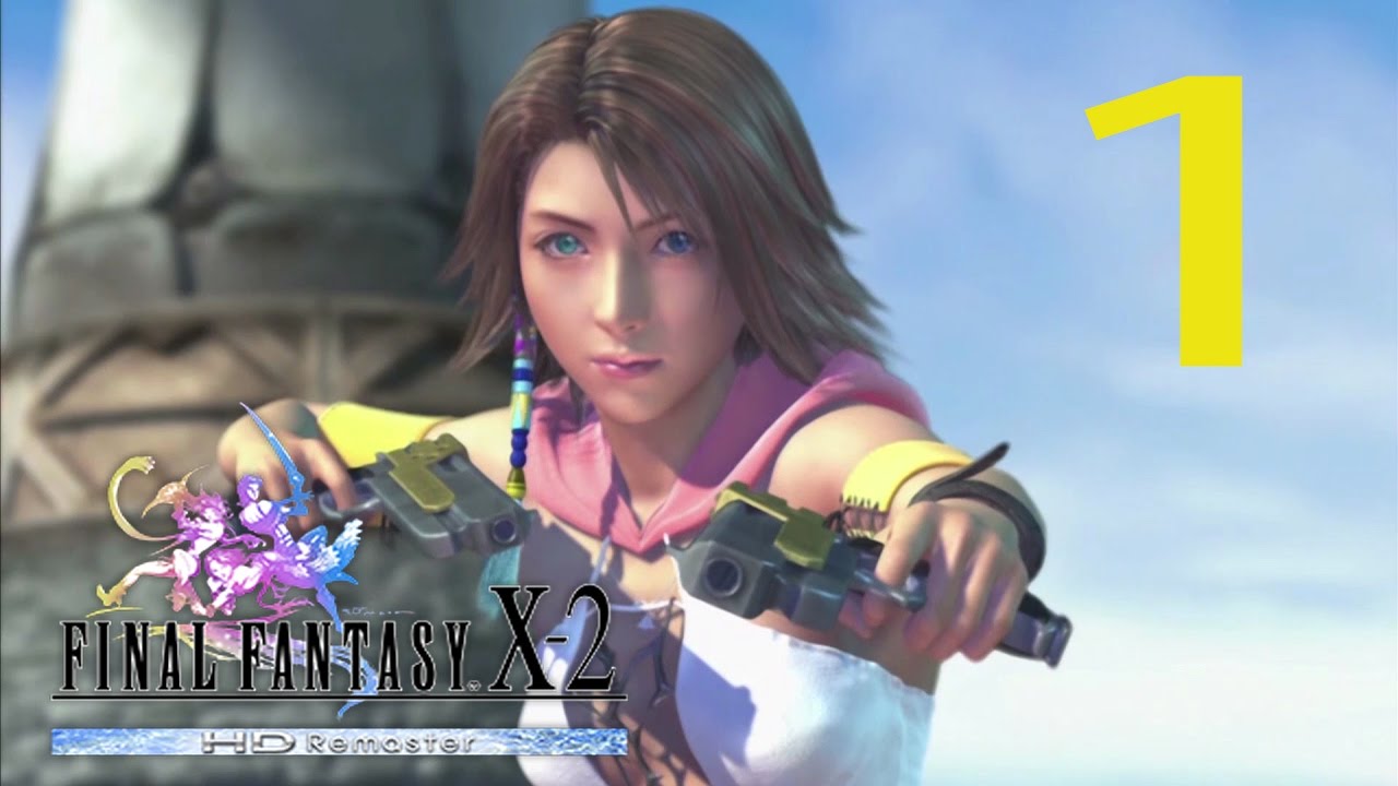 Guía Comentada Final Fantasy X 2 HD Remaster (AL 100%) - Cap 1