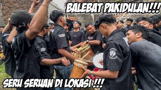 SENI REAK BALEBAT PAKIDULAN SERU SERUAN DILOKASI !!!