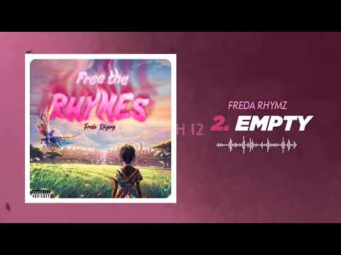 Freda Rhymz - Empty (Official Audio Slide)