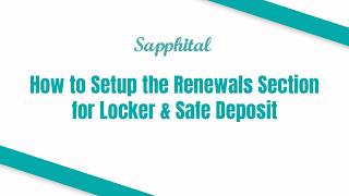 How to Setup the Renewals Section for Locker & Safe Deposit screenshot 2