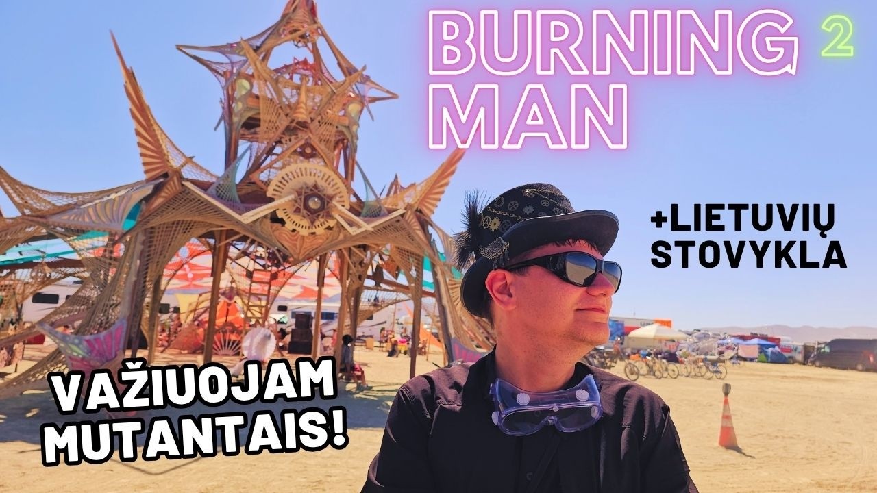 video Į Burning Man! Pirmoji beprotybės diena. Kelionės dienoraštis.