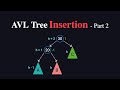 AVL Tree Insertion Explained (Part 2)