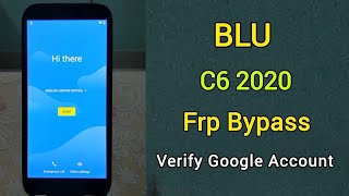 Blu C6 2020 Frp Google Account Bypass Lock | Blu C6 Frp Bypass | Blu C6 Verify Google Account Bypass