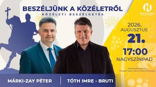 KÖZÉLETI BESZÉLGETÉS - 2026. augusztus 21.