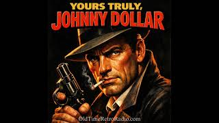 Download Lagu Yours Truly Johnny Dollar - The Henderson Matter [episode 5] Broadcast 12/2/1955