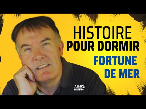 histoire pour dormir - Fortune de mer