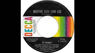 Mister Sun Cho Lee-Ed Kenney Original 1968