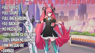 Script Layla Aspirants No Password | Nambah Damage - Full Effect - New Patch | Mobile Legends