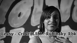 Lesny X Cri Cri LSM X Rubinsky RBK - Disfruto Remix
